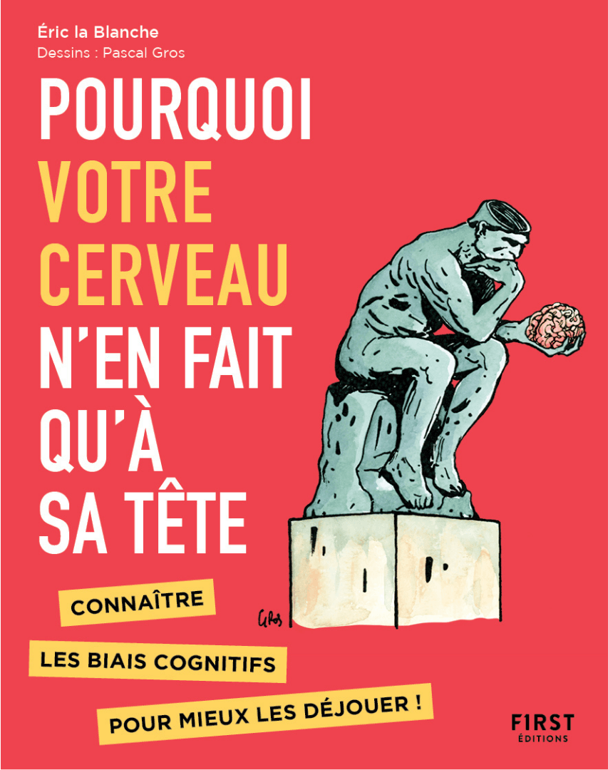 Pourquoi votre cerveau n’en fait qu’à sa tête
